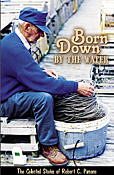 Born Down by the Water By Robert C. Parsons