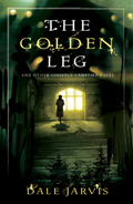 The Golden Leg by Dale Jarvis