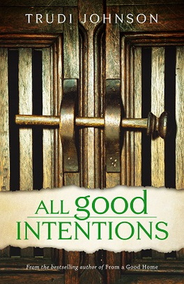 All Good Intentions