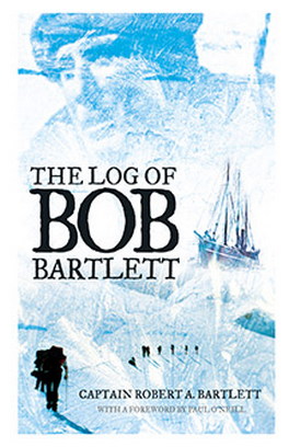 Flanker Press Ltd The Log of Bob Bartlett