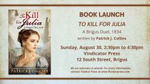 Book Launch - To Kill for Julia: A Brigus Duel, 1834 by Patrick J. Collins