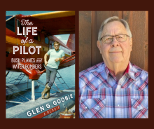 Book Launch for Life of a Pilot: Bush Planes and Water Bombers by Glen G. Goobie